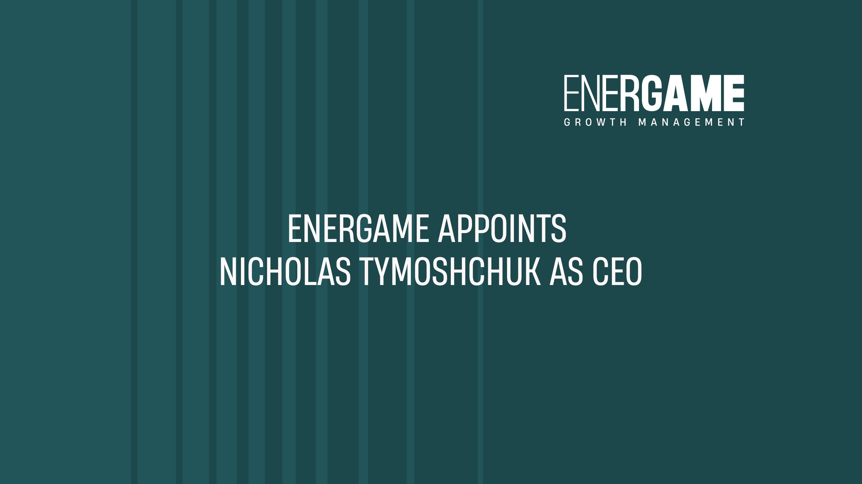 Energame appoints Nicholas Tymoshchuk as CEO